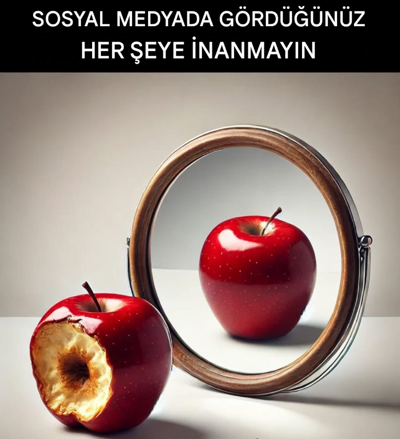 Gösterilen her şeye inanmayın...