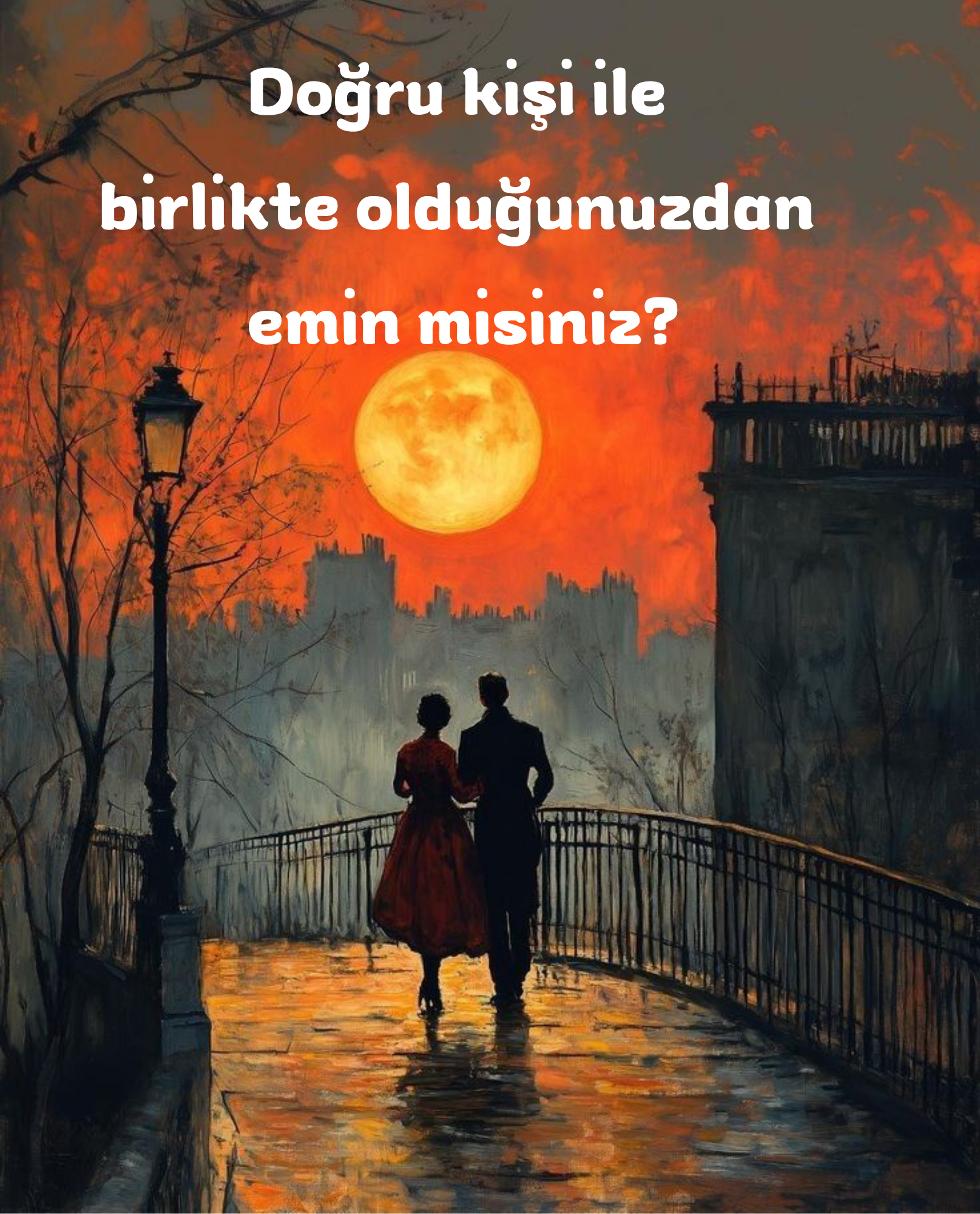 Doğru kişi ile mi birliktesiniz? İlişkiler ve Hayat